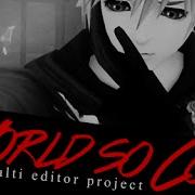 World So Cold Multifandom MEP