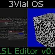 3Vial OS GLSL Editor V0 3