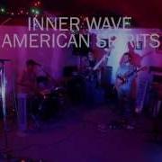 Inner Wave American Spirits Live Set