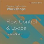 Flow Control Loops In JavaScript