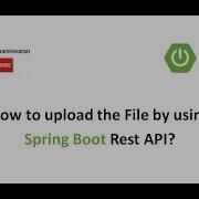 How To Upload The File By Using Spring Boot Rest API