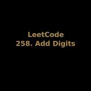 LeetCode 258 Add Digits