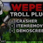 WEPEX TROLL PLUGIN Neue Funktionen Crasher ItemRemover DemoScreen