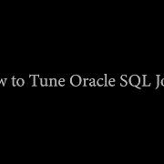 How To Tune Oracle SQL Joins Getting The Join Order Right