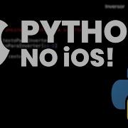 Como Programar Em PYTHON No IOS