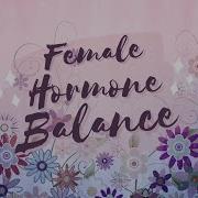 Female Hormone Balance Full Reproductive System Healing Classical Music