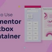 Elementor Flexbox Container Tutorial Simplified For WordPress Users 2024 FlexboxExplained