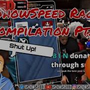 IShowSpeed Rage Compilation Pt 2
