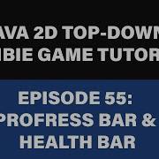 Java 2D Top Down Zombie Game Tutorial Vid 55 Progress Bar And Life Bar REMASTERED