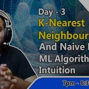 Live Day 3 Discussing KNN And Naive Baye S Machine Learning Algorithms
