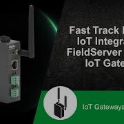 Fast Track Modbus IoT Integration FieldServer Modbus IoT Gateway