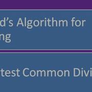 Euclidean Algorithm For Greatest Common Divisor GCD