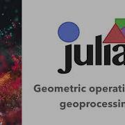Geometric Operations For Geoprocessing In Julia