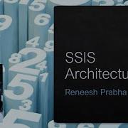2 SSIS Architecture Explained SQL Server Integration Services Overview