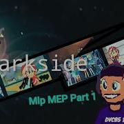 Alan Walker Darkside Mlp MEP 1 Collab