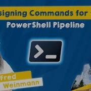 Разработка команд для конвейера PowerShell Фридрих Вайнманн PSConfEU 2025