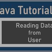 Java Tutorials Read Data From User Scanner Class 5