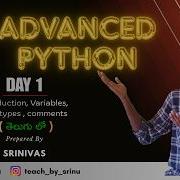 Advanced Python In Telugu Day 1 Introduction Variables Data Types Comments In Depth