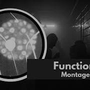 Function Montage