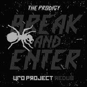 The Prodigy Break And Enter UFO Project ReDub