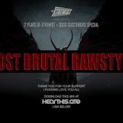 The Most Brutal Rawstyle Mix 3 2 Years Of Xtremist 3000 Suscribers Special