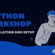AV Python Workshop 1 Installation And Setup