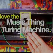 Music Thing Turing Machine Plus All Expanders Demo Mega Tutorial
