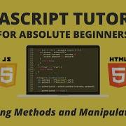 JavaScript For Beginners 9 String Methods And Manipulation