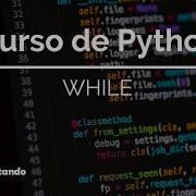 Cómo Hacer Un Ciclo While Condicional En Python 10 Curso Python