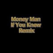 Money Man If You Knew Open Verse Challenge