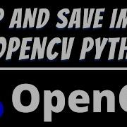 Crop And Save Image By Using Opencv Python Tutorial