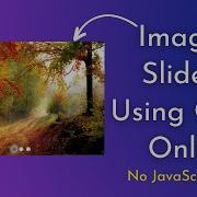 Pure CSS Image Slider HTML And CSS Only Easy CSS Image Slider