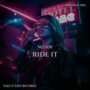 Mzade Ride It Original Mix
