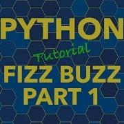 Python Fizz Buzz Challenge Part 1
