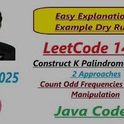 Construct K Palindrome Strings LeetCode 1400 2 Approaches Java Code Developer Coder