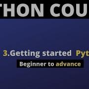 Python Crash Course Part 3 Getting Started With Python Programming Language