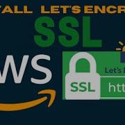 How To Setup SSL Certificate Into Your AWS EC2 Instance Let S Encrypt