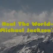 Heal The World Michael Jackson Cover By J Fla Lirik Terjemahan