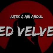 Red Velvet Jutes Ari Abdul Lyrics