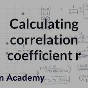 Calculating Correlation Coefficient R AP Statistics Khan Academy