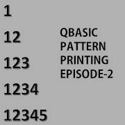 Qbasic Pattern Programming Episode 2 2018