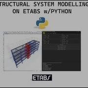 Drawings To ETABS In Minutes Excel Driven Modeling With Python ETABS API