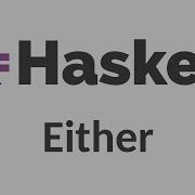 Haskell для императивных программистов 22 Либо