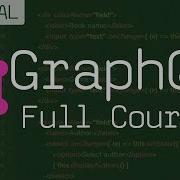 GraphQL Full Course Novice To Expert