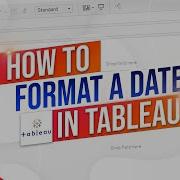 How To Format A Date In Tableau Default Date Formats