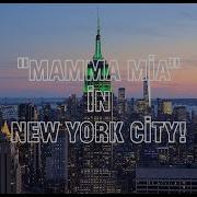 A Choir Of 700 In NYC Sings ABBA Mamma Mia