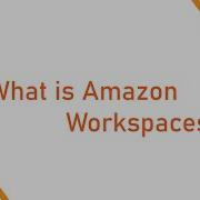 What Is Amazon WorkSpaces 16