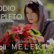 El Destino De Melek Episodio Completo 5