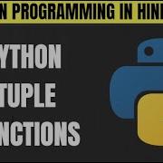 Python Tuple Functions And Methods In Hindi Tutorial 47