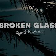Kygo Kim Petras Broken Glass Lyrics